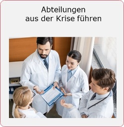 Krankenhaus-Abteilungen aus der Krise fuehren